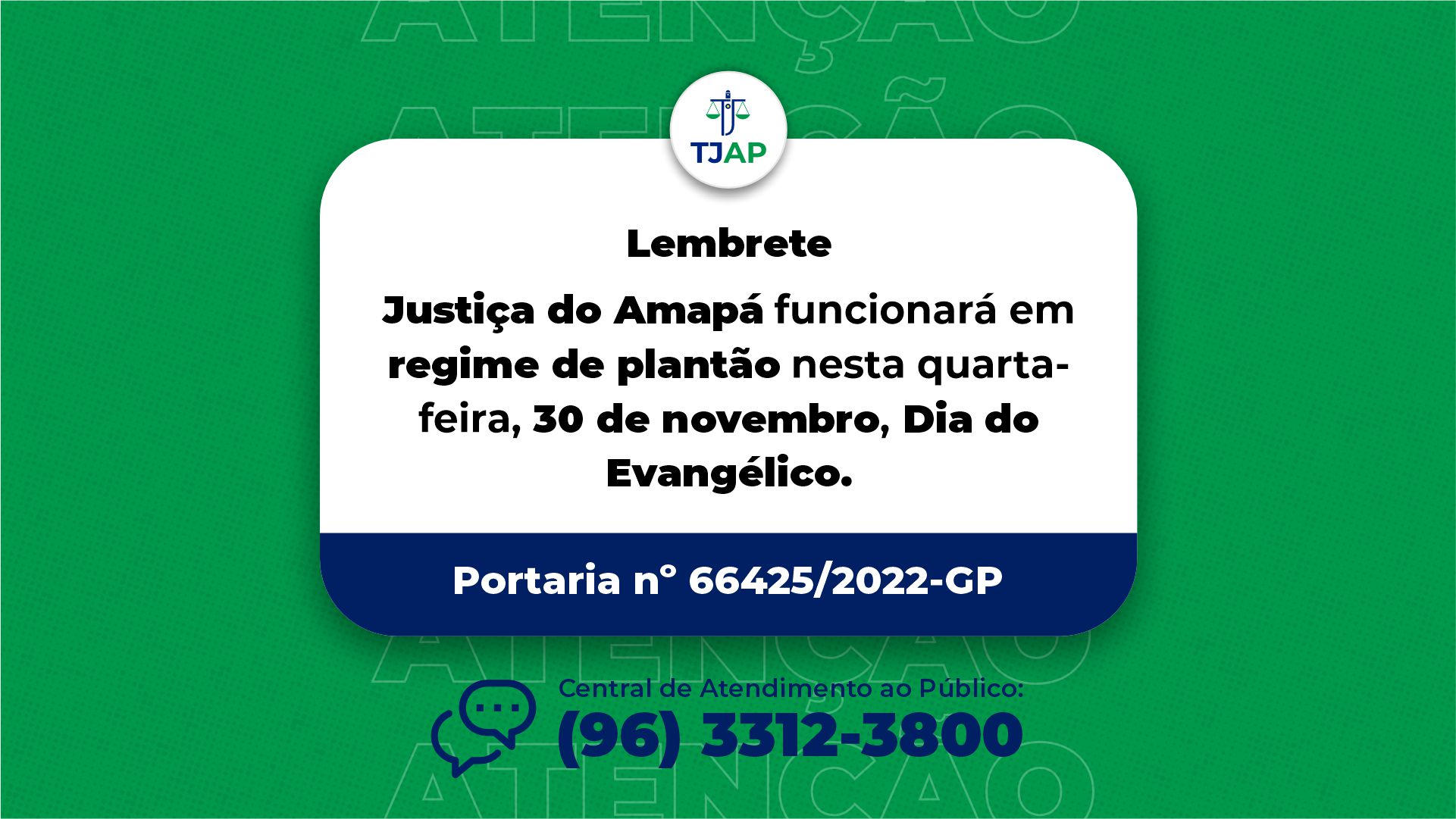 Justiça do Amapá funciona em Regime de Plantão no Dia do Evangélico